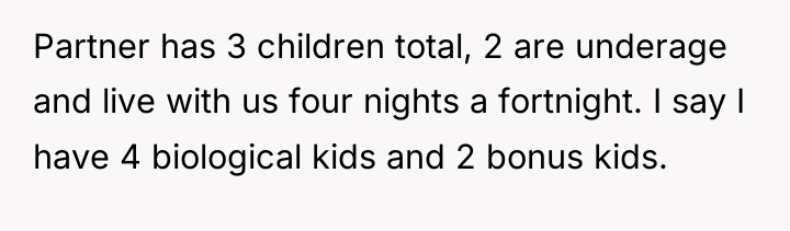 Partner has 3 children total, 2 are underage and live...