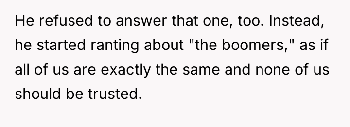 He refused to answer that one, too. Instead, he started...