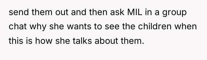send them out and then ask MIL in a group...