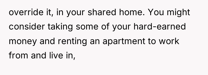 override it, in your shared home. You might consider taking...