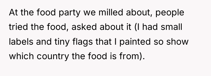 At the food party we milled about, people tried the...
