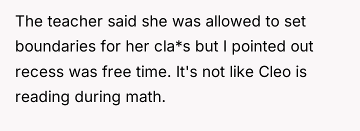 The teacher said she was allowed to set boundaries for...
