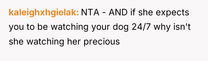 kaleighxhgielak NTA - AND if she expects you to be...