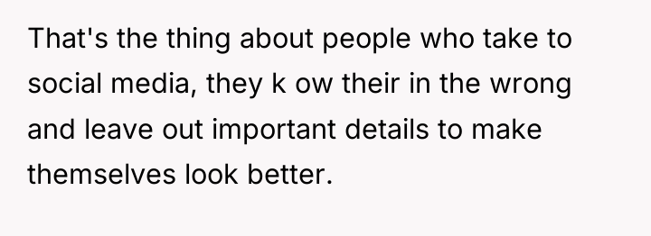 That's the thing about people who take to social media,...