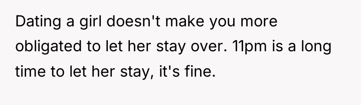 Dating a girl doesn't make you more obligated to let...