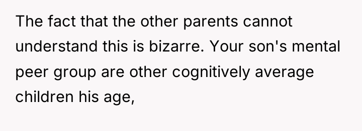 The fact that the other parents cannot understand this is...