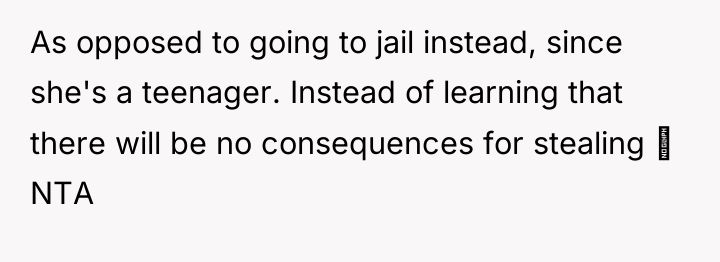 As opposed to going to jail instead, since she's a...