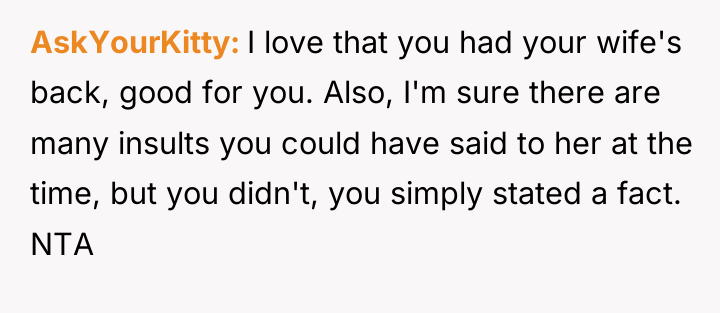 AskYourKitty I love that you had your wife's back, good...