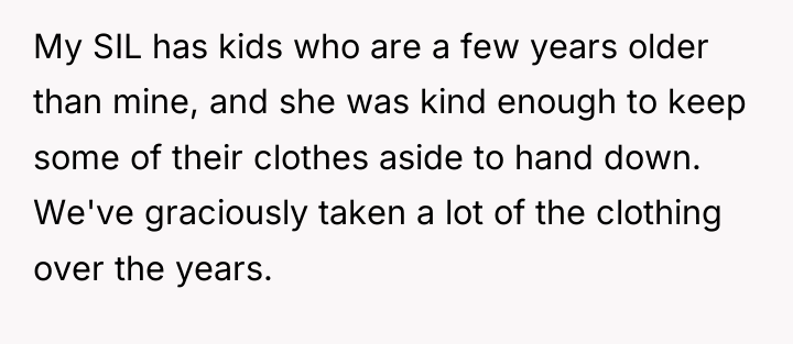 My SIL has kids who are a few years older...