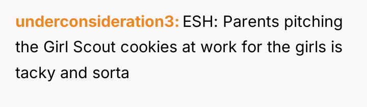 underconsideration3 ESH: Parents pitching the Girl Scout cookies at work...