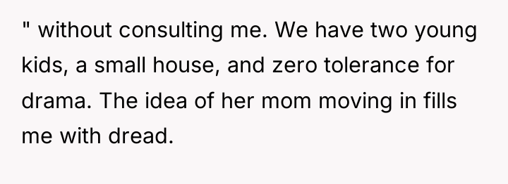 " without consulting me. We have two young kids, a...