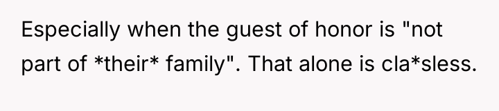 Especially when the guest of honor is "not part of...