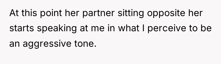 At this point her partner sitting opposite her starts speaking...