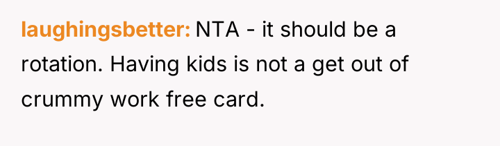 laughingsbetter NTA - it should be a rotation. Having kids...