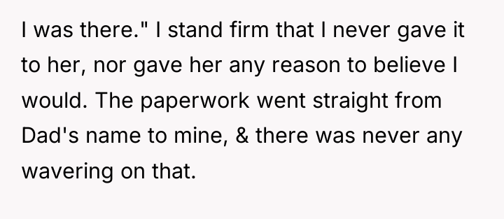 I was there." I stand firm that I never gave...