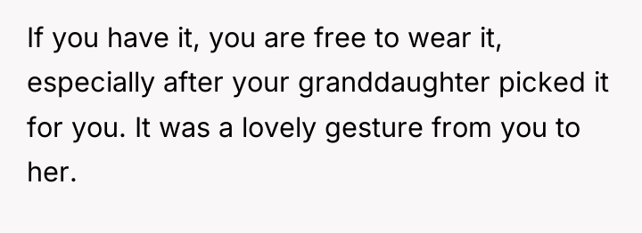 If you have it, you are free to wear it,...