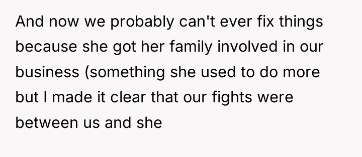And now we probably can't ever fix things because she...