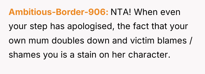 Ambitious-Border-906 NTA! When even your step has apologised, the fact...