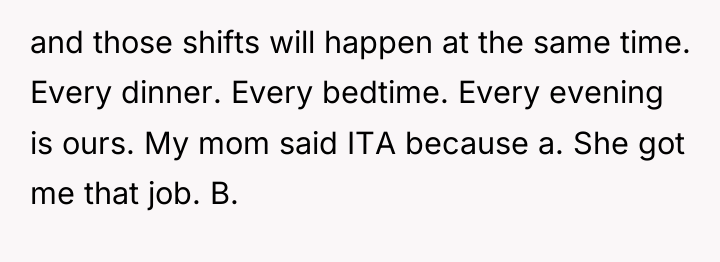 and those shifts will happen at the same time. Every...