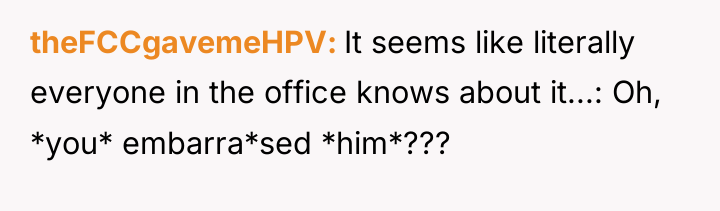 theFCCgavemeHPV It seems like literally everyone in the office knows...