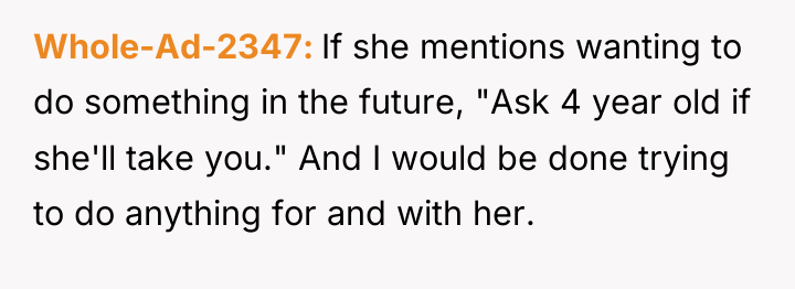 Whole-Ad-2347 If she mentions wanting to do something in the...