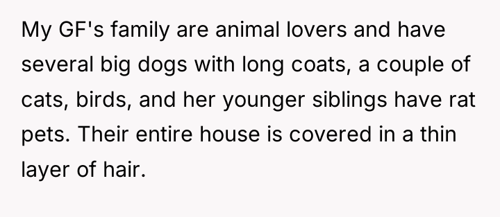 My GF's family are animal lovers and have several big...