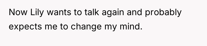 Now Lily wants to talk again and probably expects me...