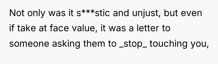 Not only was it s***stic and unjust, but even if...