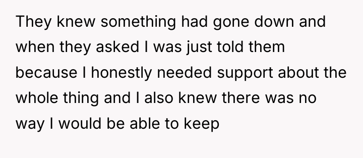 They knew something had gone down and when they asked...