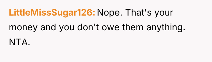 LittleMissSugar126 Nope. That's your money and you don't owe them...