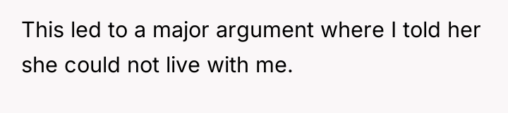 This led to a major argument where I told her...