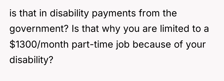 is that in disability payments from the government? Is that...