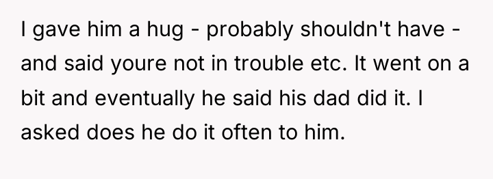 I gave him a hug - probably shouldn't have -...