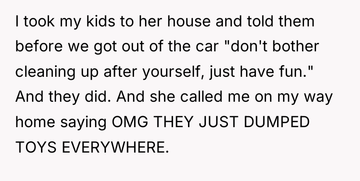 I took my kids to her house and told them...