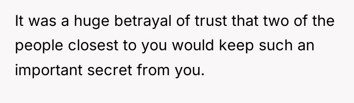 It was a huge betrayal of trust that two of...