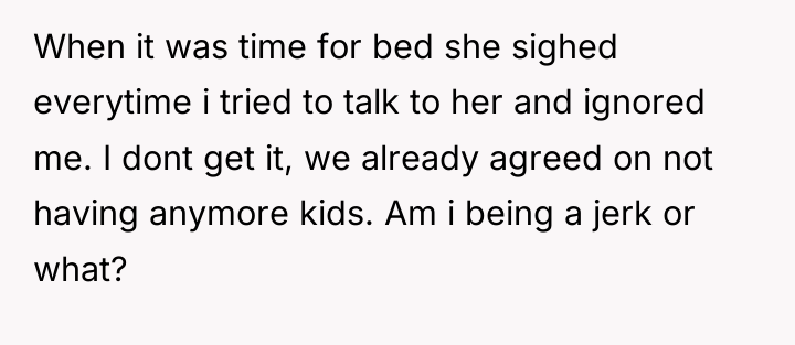 When it was time for bed she sighed everytime i...