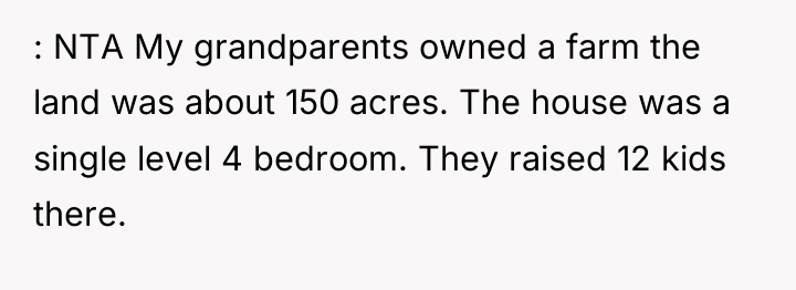 : NTA My grandparents owned a farm the land was...