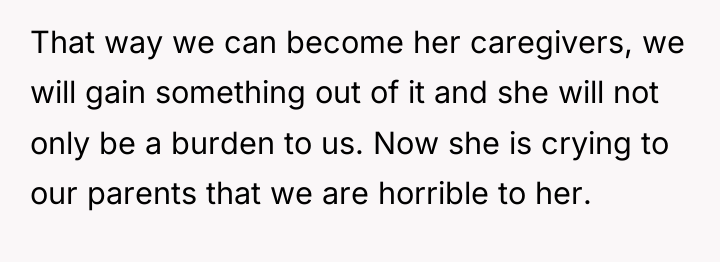 That way we can become her caregivers, we will gain...