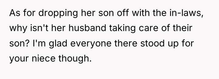 As for dropping her son off with the in-laws, why...
