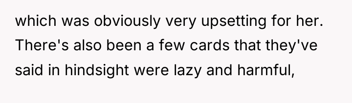 which was obviously very upsetting for her. There's also been...