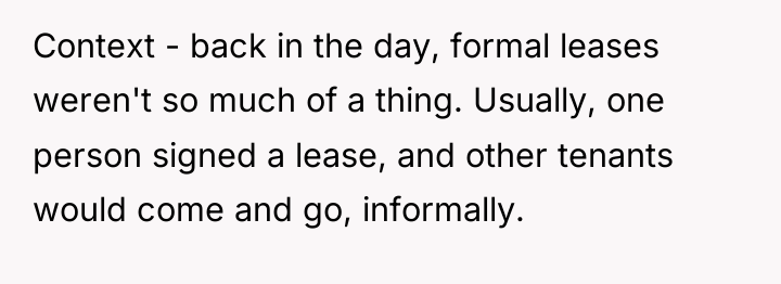 Context - back in the day, formal leases weren't so...