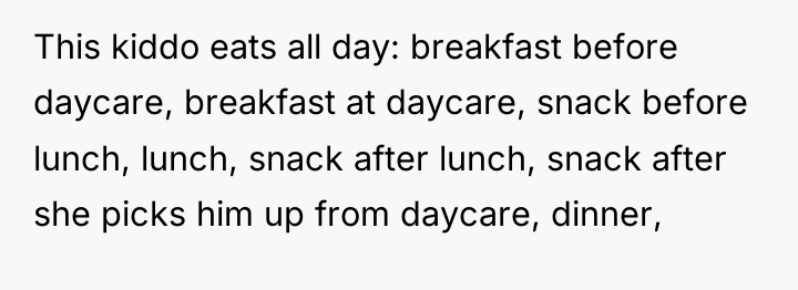 This kiddo eats all day: breakfast before daycare, breakfast at...