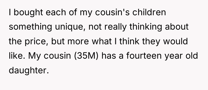 I bought each of my cousin's children something unique, not...