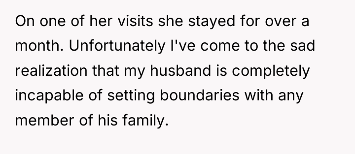On one of her visits she stayed for over a...