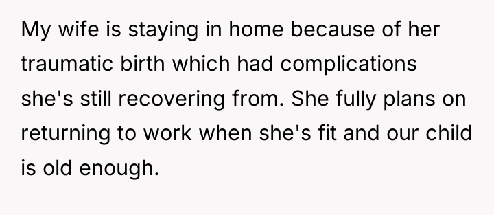 My wife is staying in home because of her traumatic...