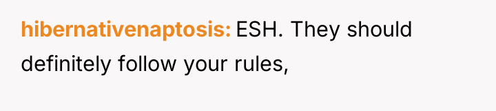 hibernativenaptosis ESH. They should definitely follow your rules,