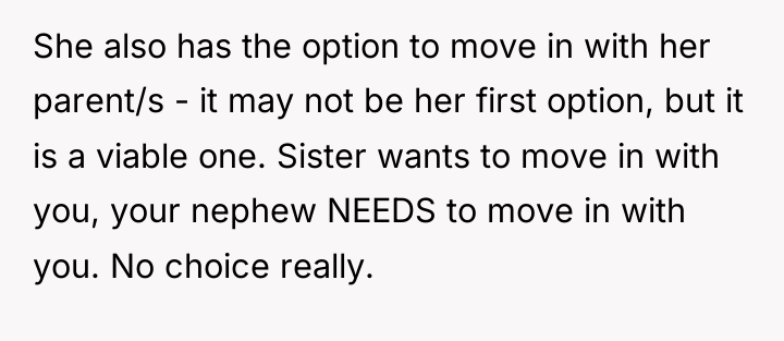 She also has the option to move in with her...
