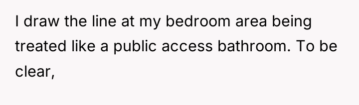 I draw the line at my bedroom area being treated...