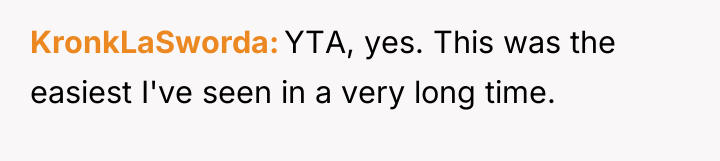 KronkLaSworda YTA, yes. This was the easiest I've seen in...