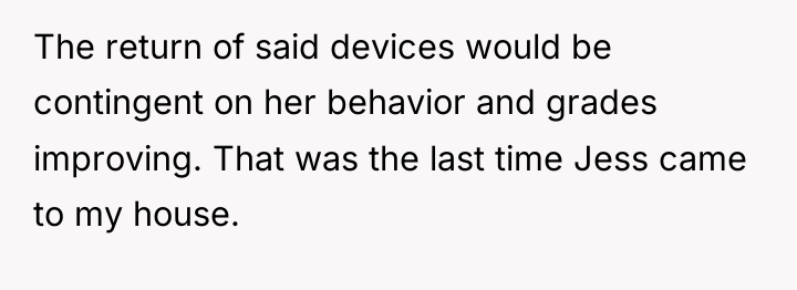 The return of said devices would be contingent on her...